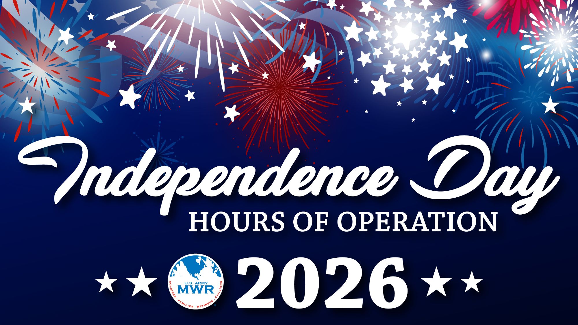 Independence Day Hours of Operations 2026